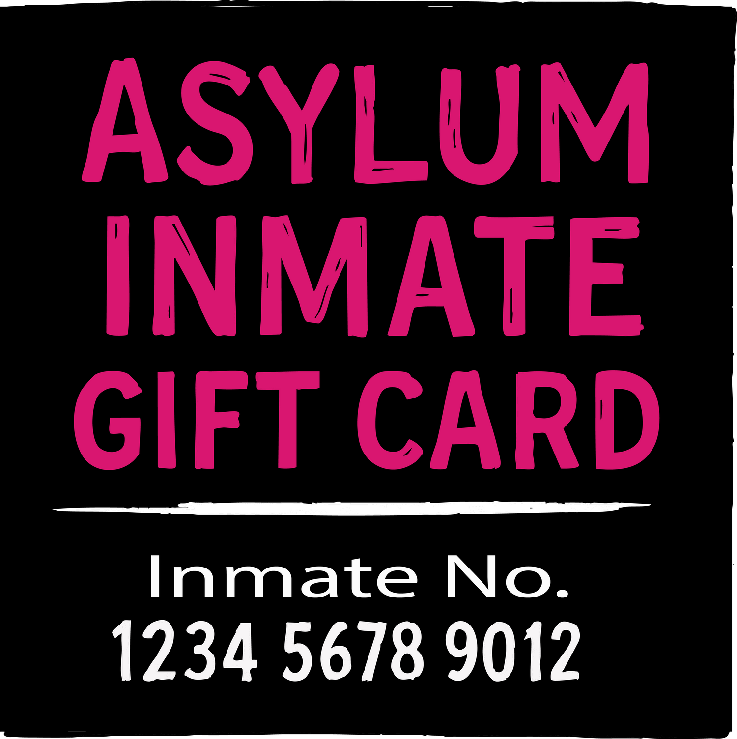 Asylum Inmate Gift Cards